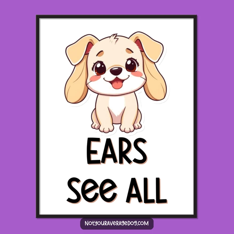 Funny Dog Digital Art: Hilarious Playful Pup with Unruly Ears Print