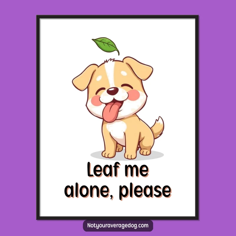 Funny Dog Leaf Art Print: Hilarious Canine Digital Decor