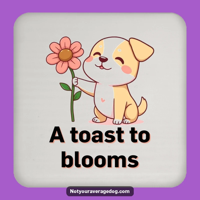 Funny Dog Flower Gift Coaster - Hilarious Canine Protection