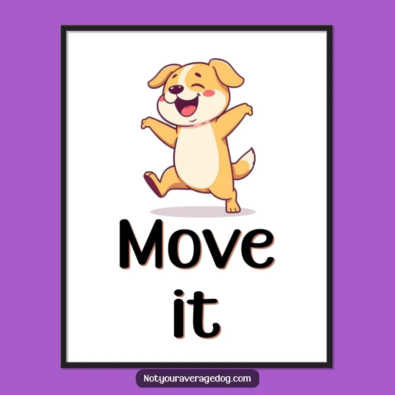 Funny Dog Poster: Clumsy Canine's Dance Routine, Whimsical Funny Gift