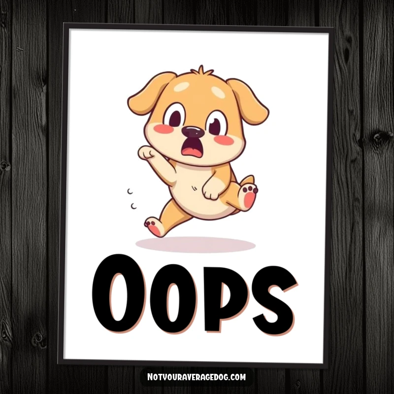 Funny poster art of a dog tripping over its own feet, displaying a perfectly surprised and silly expression.