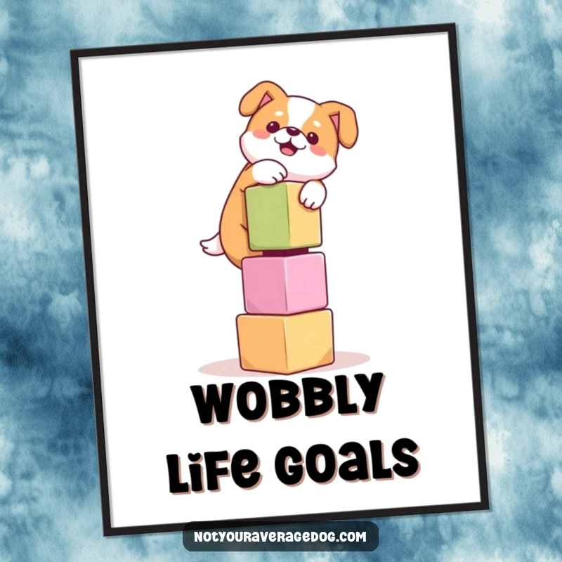 Funny poster print of a dog comically attempting to balance a high stack of wobbly cubes, radiating pure, unadulterated humor.