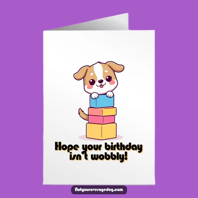 Free Printable Birthday Card Funny Dog Balancing Blocks Hilarious Downloadable Gift