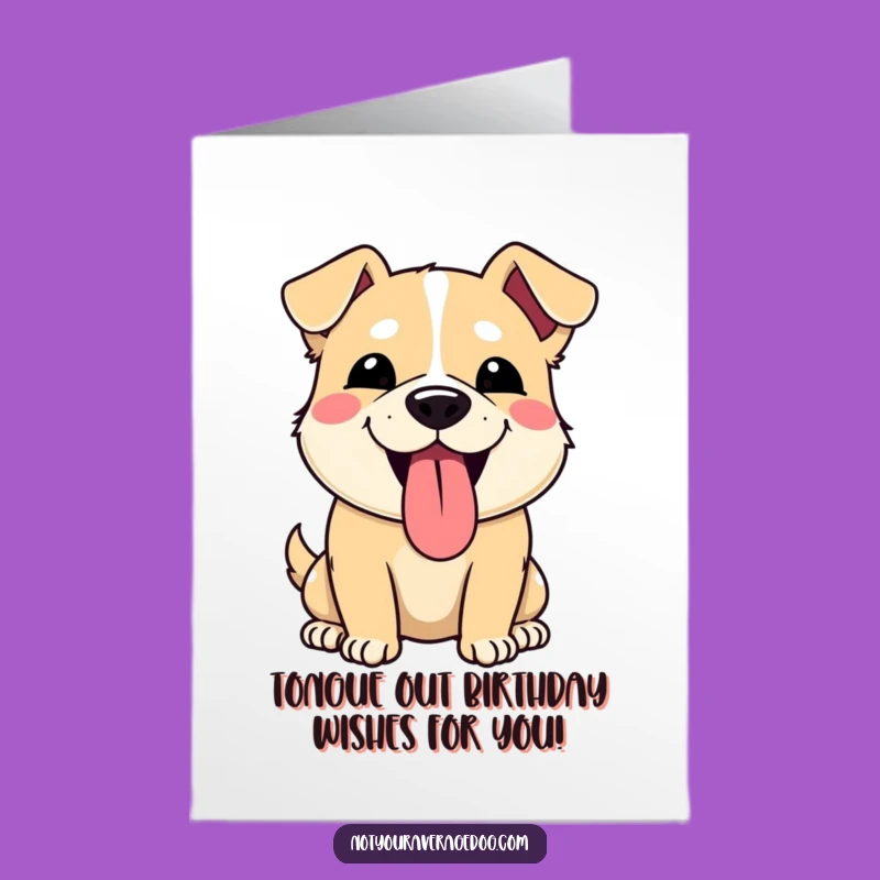 Free Printable Birthday Card: Funny Dog Face Tongue Out, Hilarious Downloadable Gift