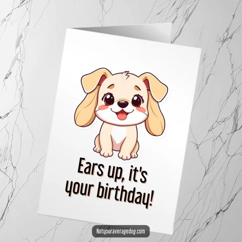 Funny Free Printable Birthday Card featuring a playful dog with comically large, independent ears mid-bark.