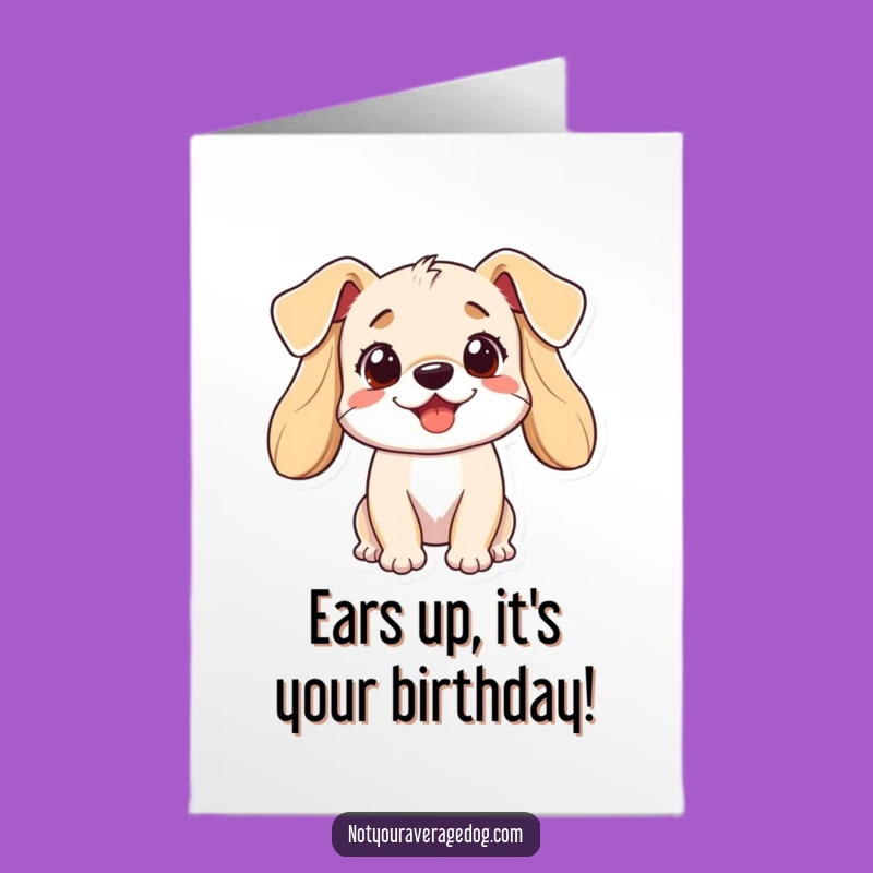 Free Printable Dog Birthday Card: Hilarious Canine Ears Surprise - Funny Downloadable Gift