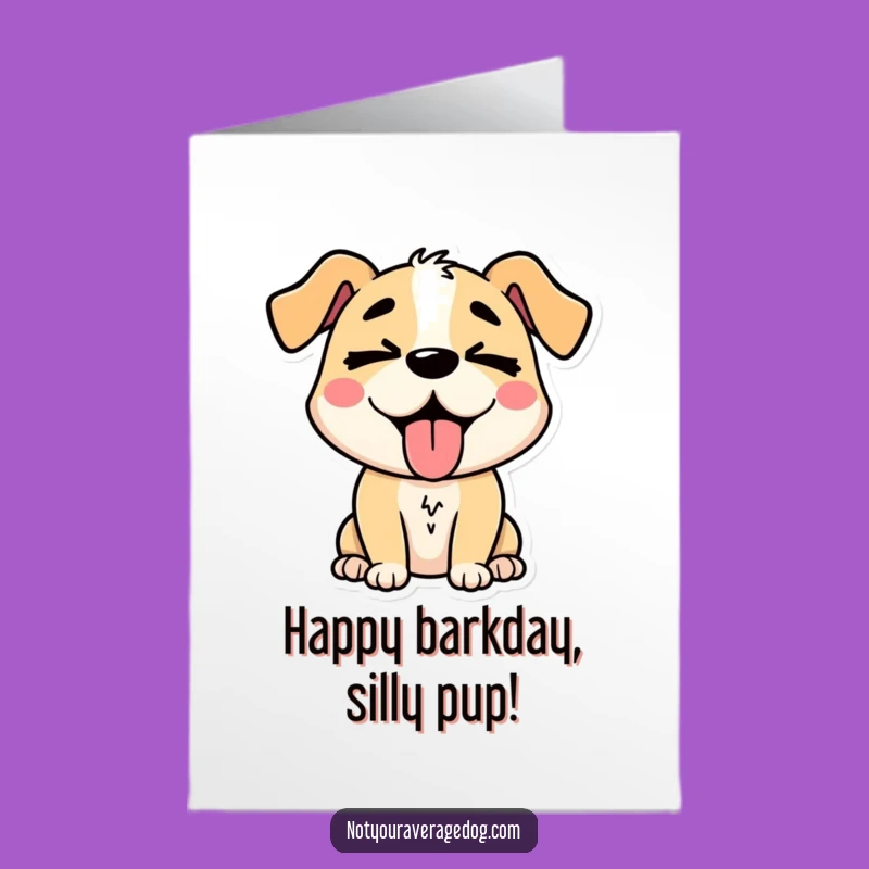 Free Printable Silly Dog Birthday Card - Funny Downloadable Gift!