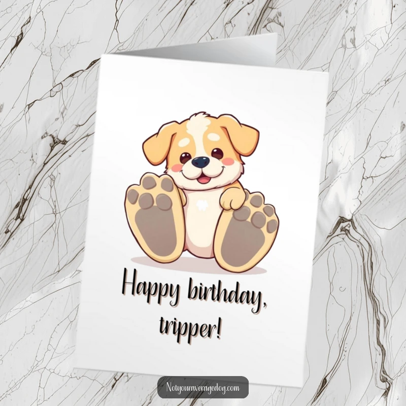 Funny Free Printable Birthday Card featuring a goofy dog delightfully tripping over its giant paws.