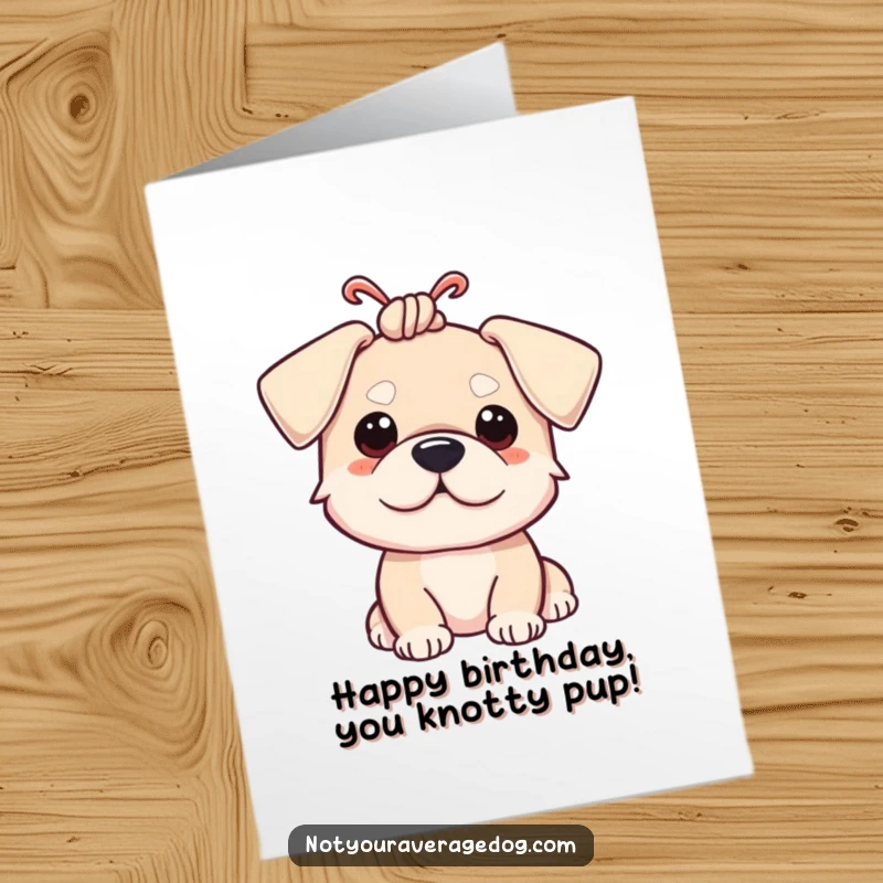 Funny Free Printable Birthday Card: A dog with its floppy ears tied in a comical knot, looking slightly confused but adorable.