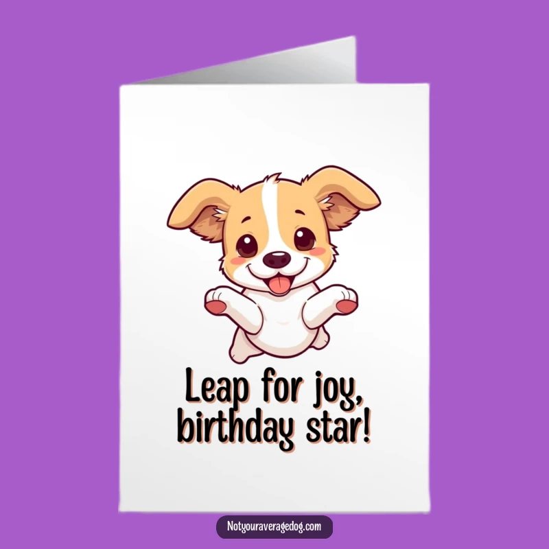Funny Free Printable Birthday Card: Floppy Ears Dog Leap - Silly Downloadable Gift!