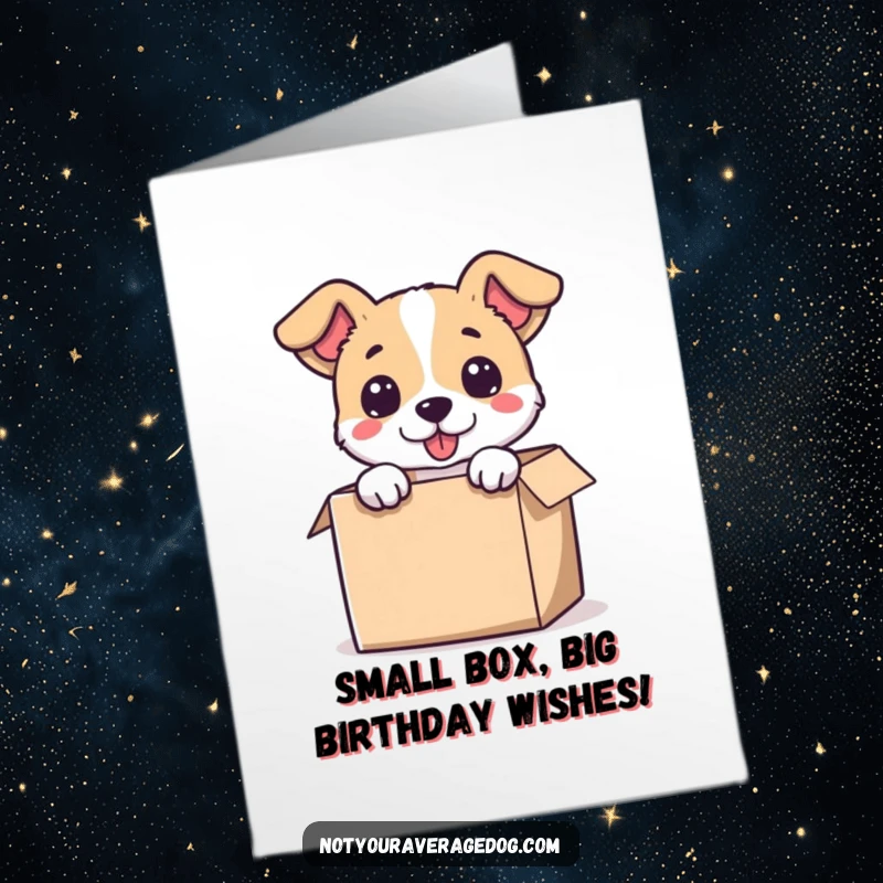 Funny Free Printable Birthday Card: A dog peeks out of a tiny box, looking surprised and festive.