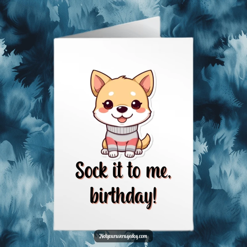 Funny Free Printable Birthday Card: Dog with a goofy grin wearing one sock, a hilarious and quirky birthday design.
