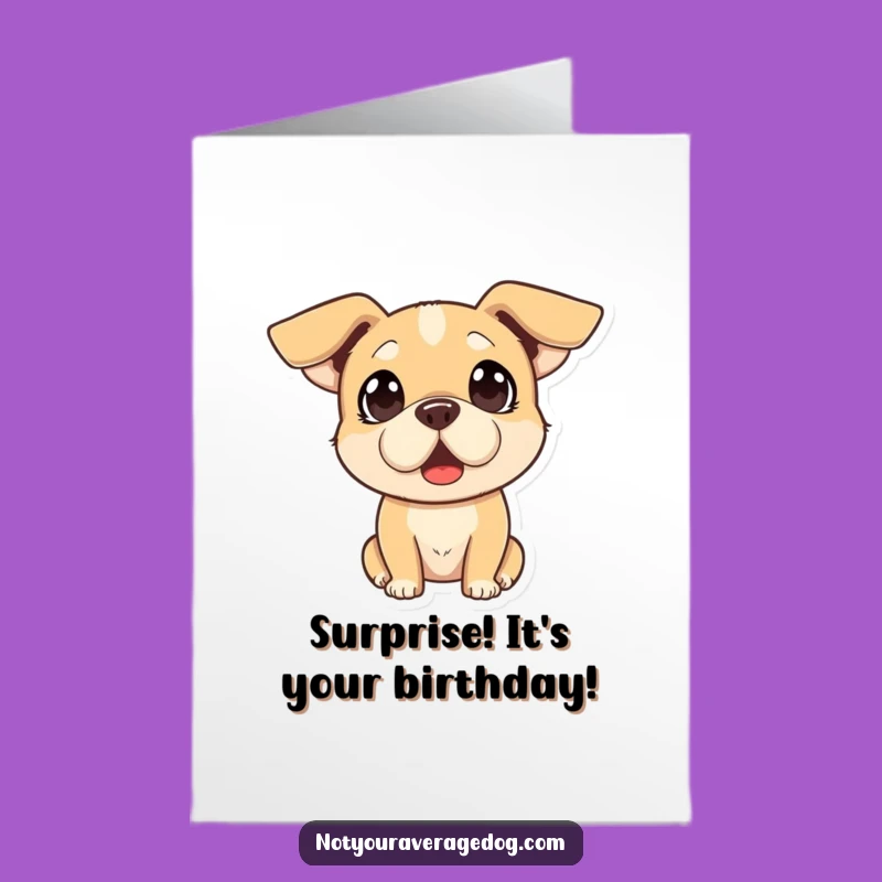 Free Printable Funny Birthday Card: Surprised Dog Ears - Downloadable Humorous Shock
