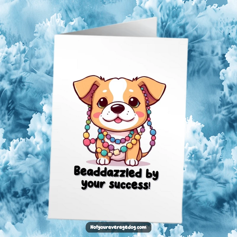 Funny Free Printable Congratulations Card with a dog playfully tangled in colorful beads. Great downloadable gift.