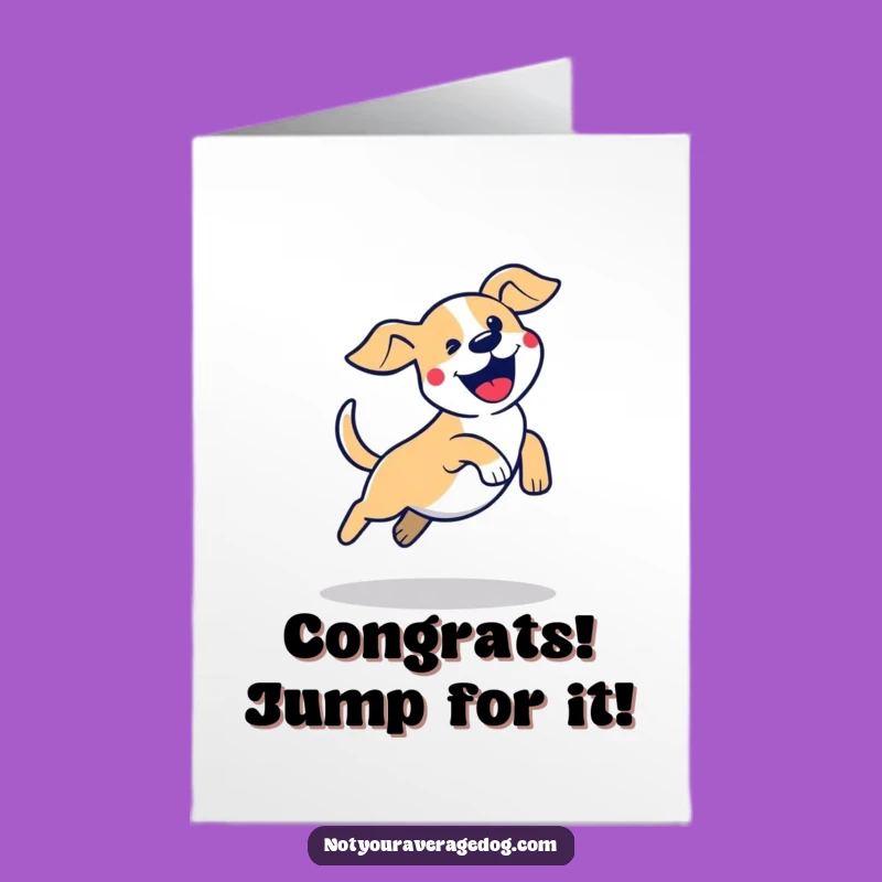 Free Printable Congrats Card: Excited Dog Jump Funny Success Download