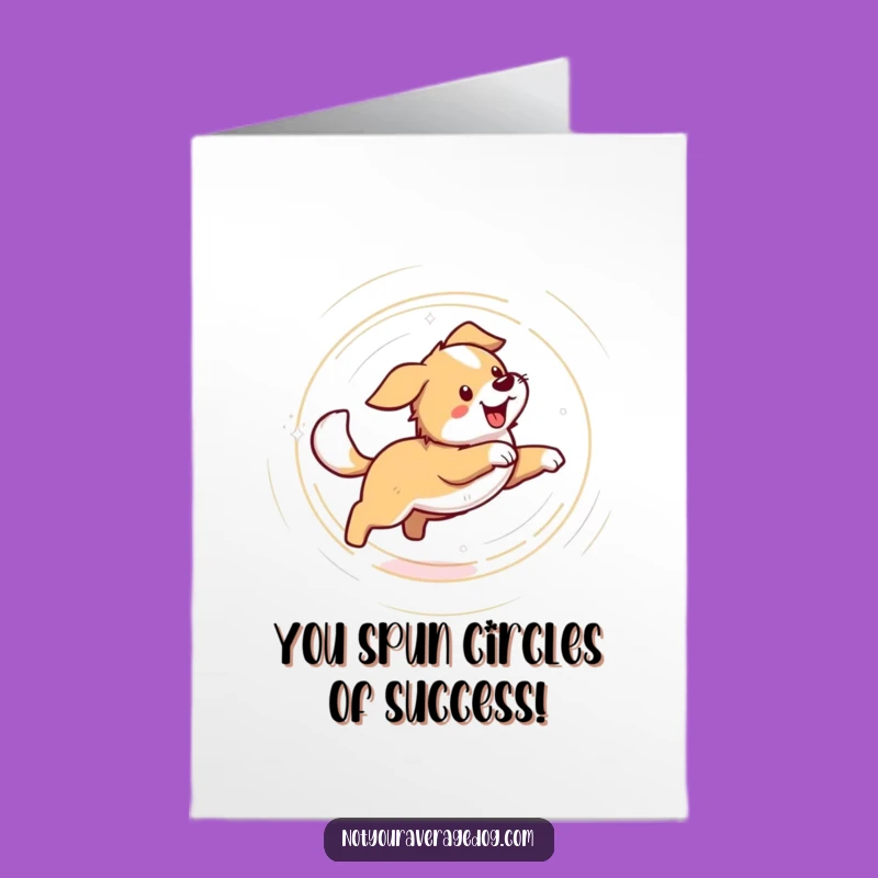 Free Printable Congrats Card: Dizzy Dog Tail Chase, Funny Downloadable Gift