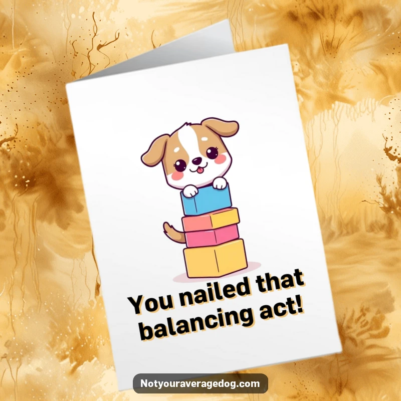 Funny Free Printable Congratulations Card: A dog attempts to balance a high stack of colorful blocks with concentration.