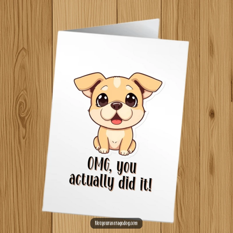 Funny Free Printable Congratulations Card: Dog's hilariously surprised expression, ears askew, a comical way to say congrats, print at home.