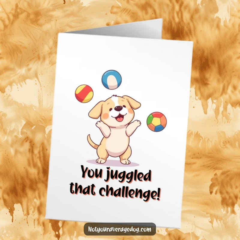 Funny Free Printable Congratulations Card: A dog attempting to juggle colorful balls, symbolizing a successful feat.