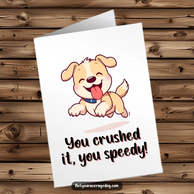 Funny Free Printable Congratulations Card: A dog runs at full speed with its tongue sticking out playfully.