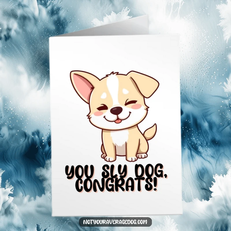 Funny Free Printable Congratulations Card: A dog with a floppy ear gives a knowing, mischievous wink. You did it!