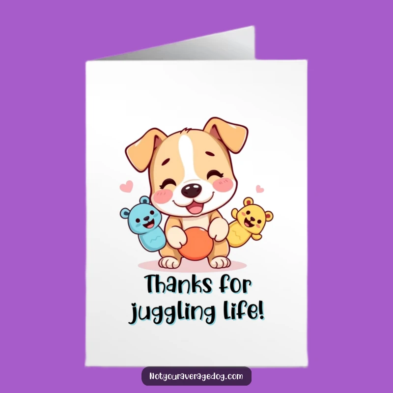 Free Printable Thank You Card: Juggling Dog Squeaky Toys Funny Downloadable Gift