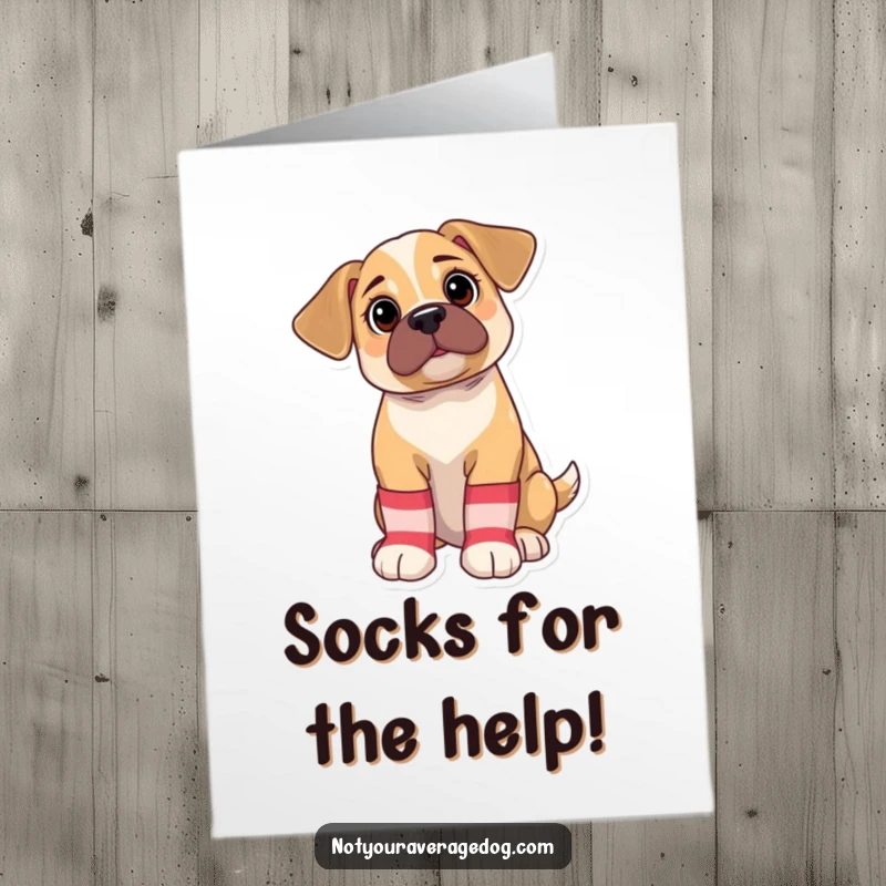 Funny Free Printable thank you card with a bewildered puppy sporting oversized, mismatched socks, sending thanks with bewildered charm.