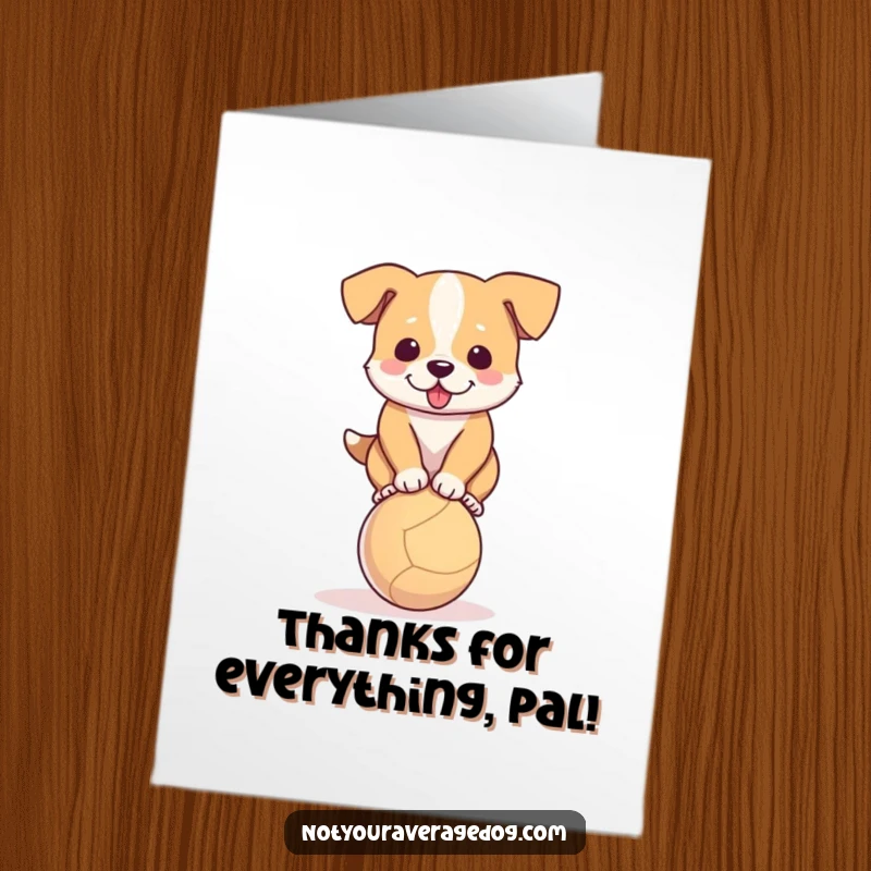 Funny Free Printable Thank You Card: An adorable dog struggles hilariously to maintain balance on a small ball, showing its thanks.