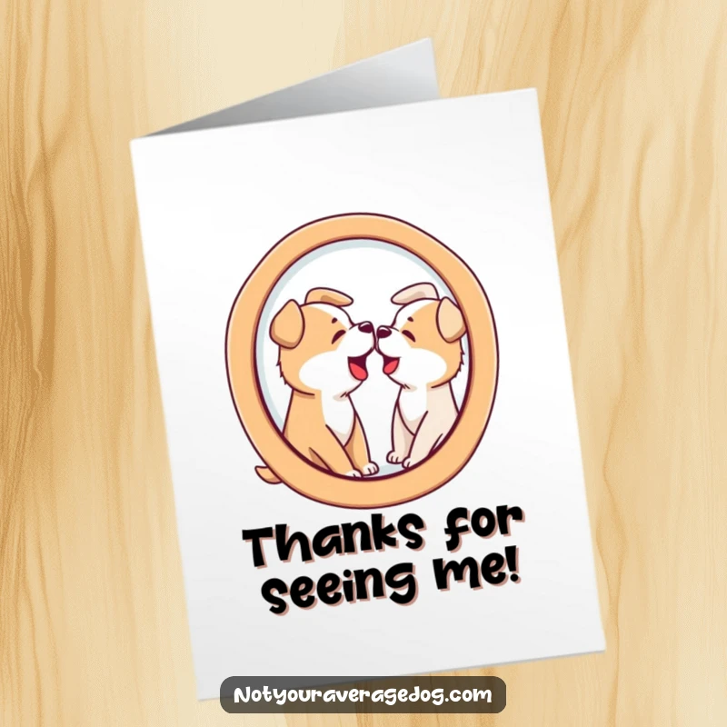 Funny Free Printable Thank You Card showing a dog barking at its distorted reflection. Sweet downloadable gift.