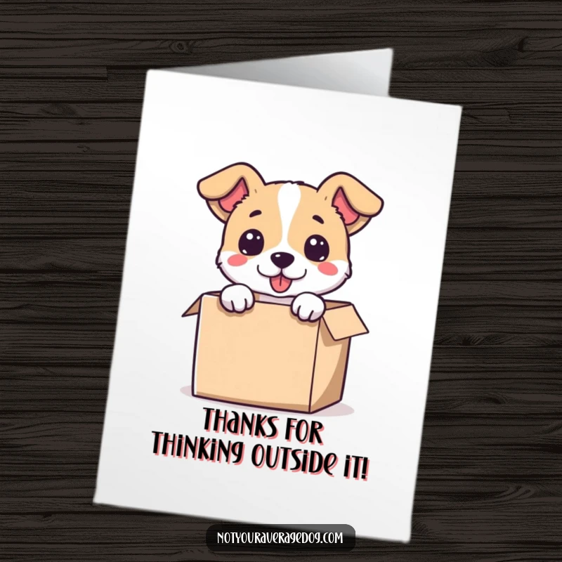 Funny Free Printable Thank You card: A dog's head emerges from a tiny box, conveying thanks.