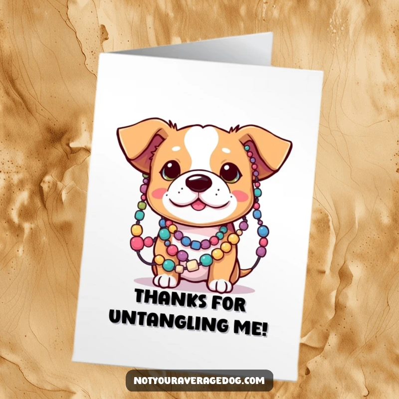 Funny Free Printable Thank You Card showing a dog adorably tangled in a string of colorful beads. Sweet downloadable gift.