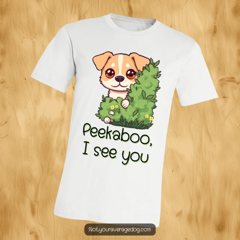Funny T-Shirt featuring a dog with big, wobbly googly eyes peeking out from behind a bush, embodying playful surprise and humor.