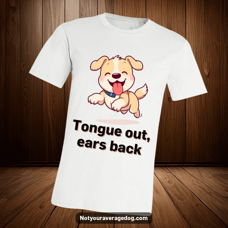 Funny Tongue Out Dog T-Shirt: A happy dog running with its tongue sticking out, conveying joyous motion.